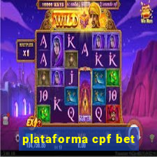 plataforma cpf bet